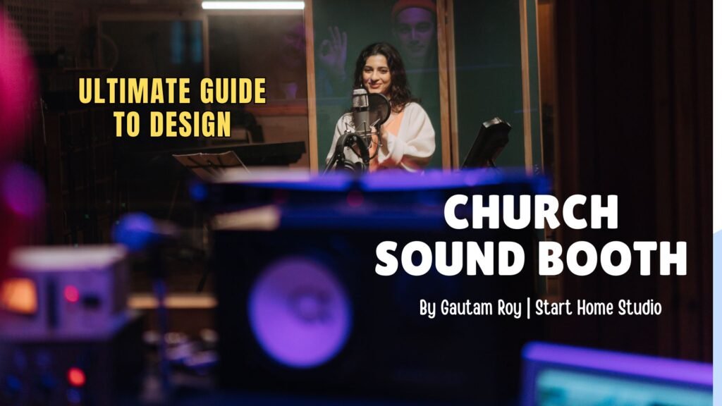 Ultimate Guide to Design Church Sound Booth